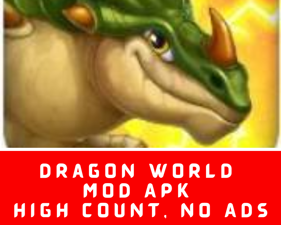 Dragon World MOD APK High Count, No ADS