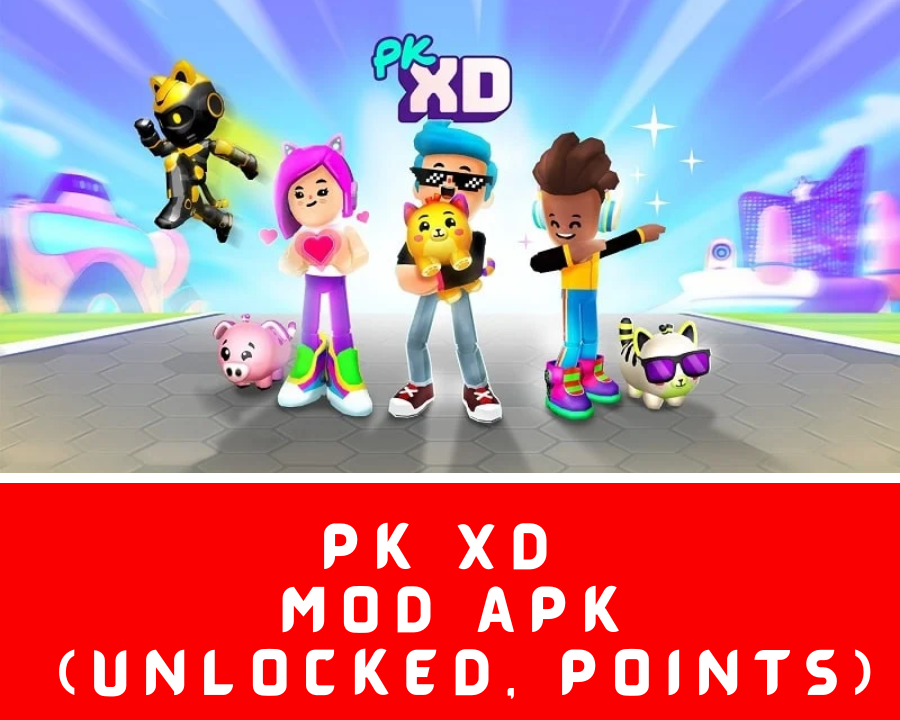 PK XD MOD APK (Unlocked Plus, Points, Mega Menu)