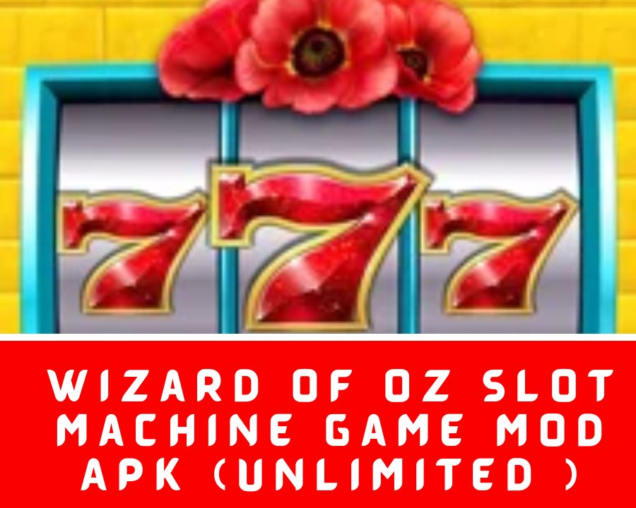 Wizard of Oz Slot Machine Game MOD APK (Unlimited Money)